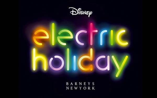 Barneys & Disney’s Electric Holiday